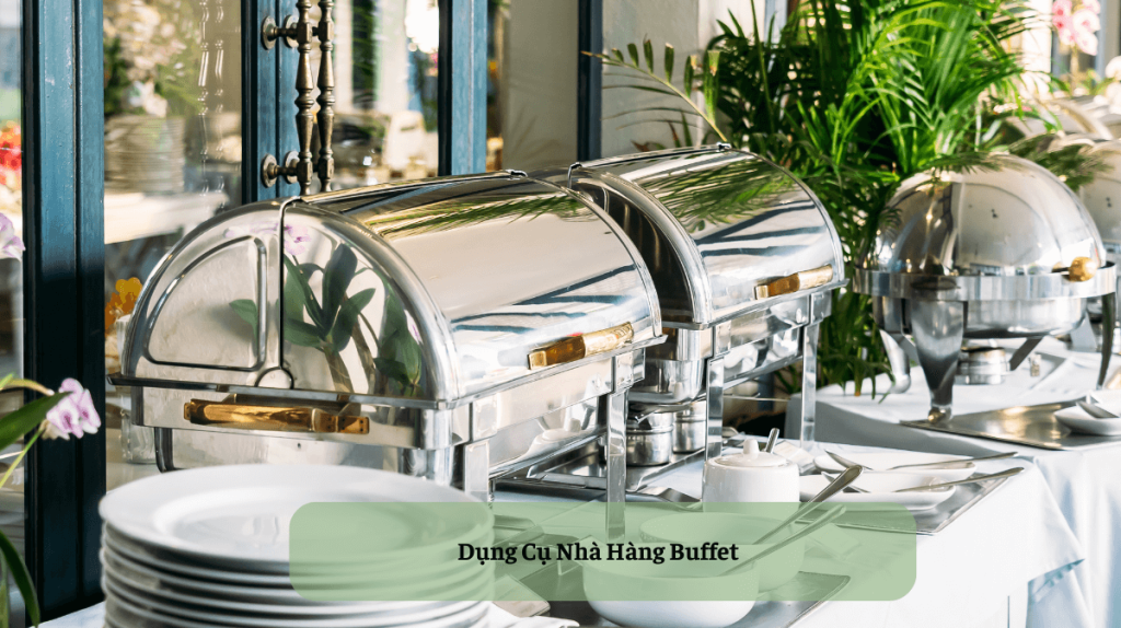 dụng cụ nhà hàng buffet