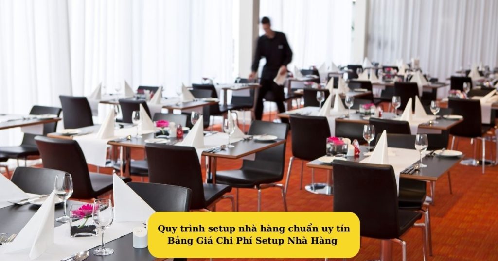 Setup Nhà Hàng: Bí Quyết Thành Công Cho Doanh Nghiệp F&B