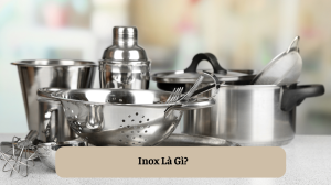 Inox Là Gì DCNH