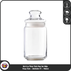 Bộ 6 Lọ Thủy Tinh Pop Jar Nắp Thủy Tinh – B02526-TT – 750ml