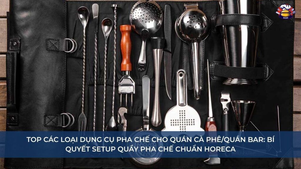 Top các loại dụng cụ pha chế cho quán cà phê_quán bar