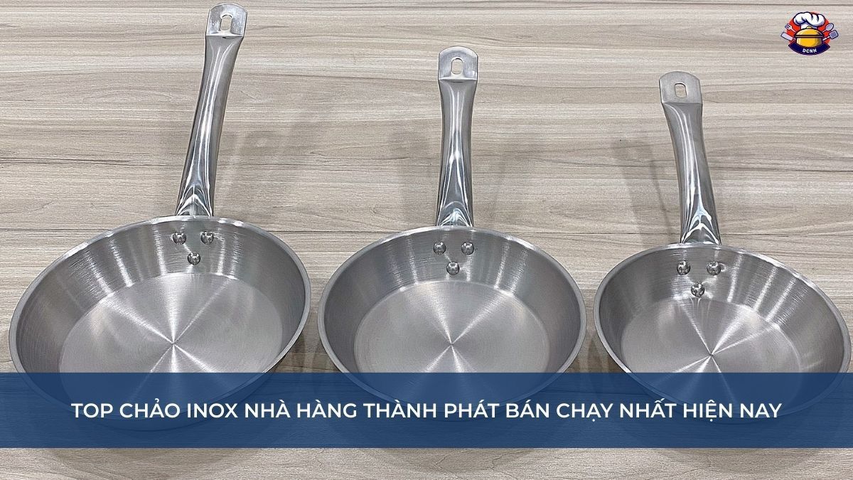 Top chảo inox nhà hàng Thành Phát