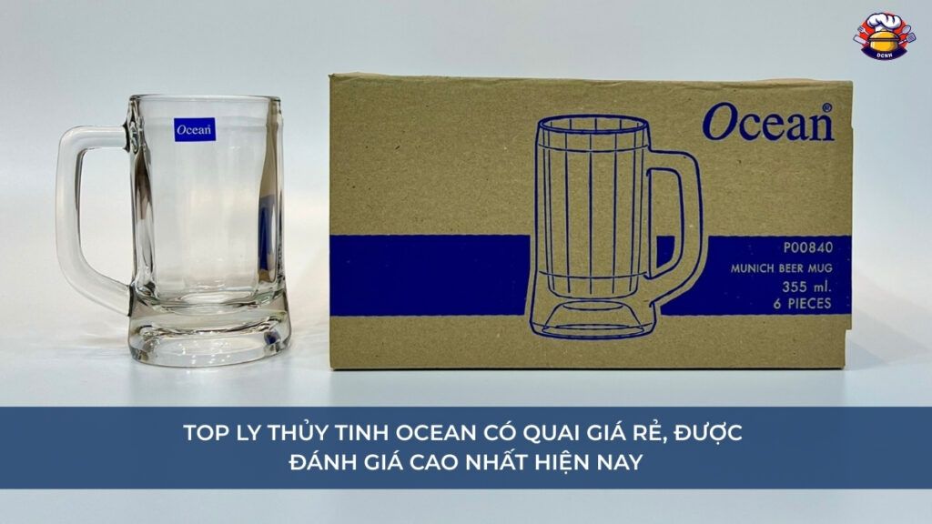 Top ly thủy tinh Ocean có quai giá rẻ