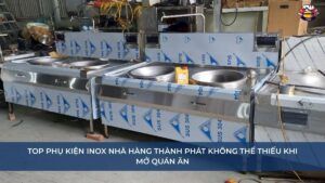 Top phụ kiện inox nhà hàng Thành Phát