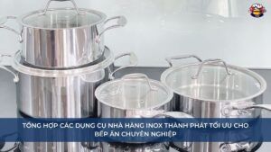 Dụng cụ nhà hàng inox Thành Phát