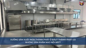 xưởng sản xuất inox Thành Phát