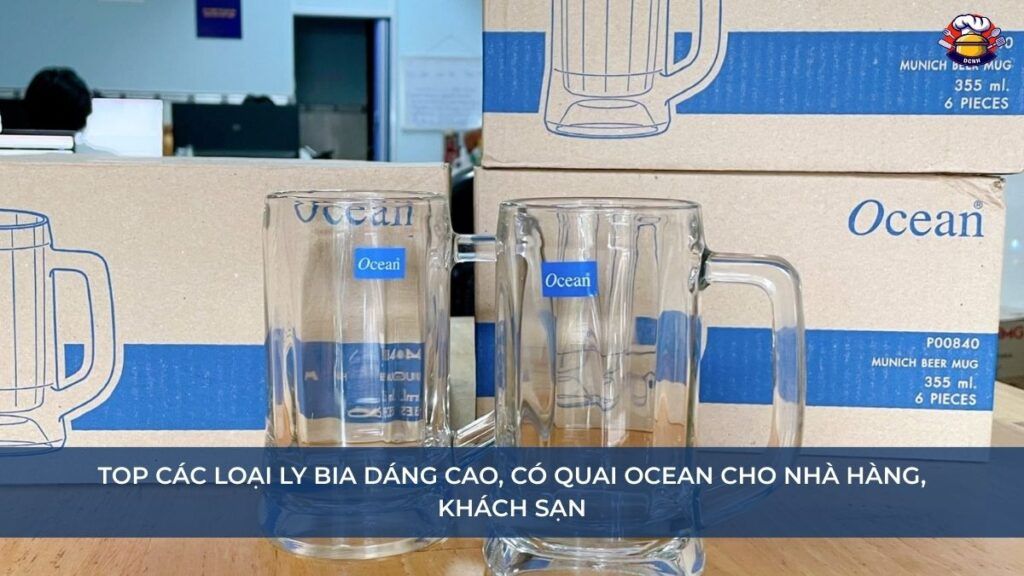 Top Các loại ly bia dáng cao, có quai Ocean cho nhà hàng, khách sạn(1)
