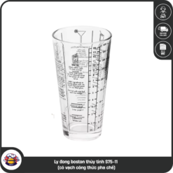 Ly đong boston thủy tinh S75-11 (có vạch công thức pha chế)