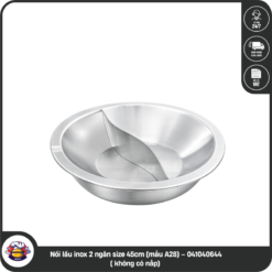 Nồi lẩu inox 2 ngăn size 45cm (mẫu A28) – 041040644 ( không có nắp)