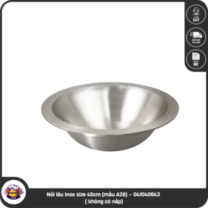 Nồi lẩu inox size 45cm (mẫu A28) – 041040643 ( không có nắp)