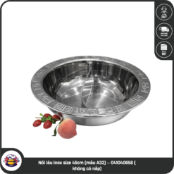 Nồi lẩu inox size 45cm (mẫu A32) – 041040658 ( không có nắp)