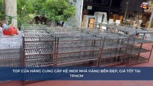 Top cửa hàng cung cấp kệ inox nhà hàng