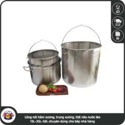 Lồng nồi hầm xương, trụng xương, thịt nấu nước lèo 13L-25L-58L chuyên dùng cho bếp nhà hàng